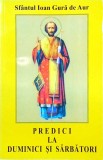 Ioan Gura de Aur - Predici la duminici si sarbatori