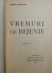 VREMURI DE BEJENIE / NEAMUL SOIMARESTILOR de MIHAIL SADOVEANU , COLEGAT DE DOUA CARTI , 1913 foto