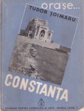 Tudor Soimaru - Constanta. Cu 40 de figuri in text (1936)