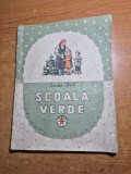 carte pentru copii - scoala verde - din anul 1952