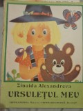 Ursulețul Meu - Zinaida Alexandrova, Carte Copii, Editura Ion Creangă 1987, Povesti Ilustrate, 220x280mm