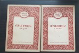 CEZAR BOLLIAC: Opere (2 vol.) Poezii * Articole literare, cronici dramatice * Articole politice * Arheologie