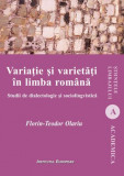 Variatie si varietati in limba romana | Florin-Teodor Olariu, Institutul European