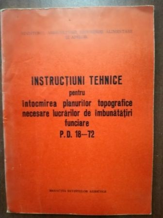 Instructiuni tehnice pentru intocmirea planurilor topografice necesare lucrarilor de imbunatatiri funciare