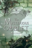 The Mysterious Goblet: Volume 3