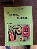 Loly Climescu - A saptea plecare