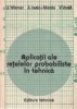 Aplicatii ale retelelor probabiliste in tehnica