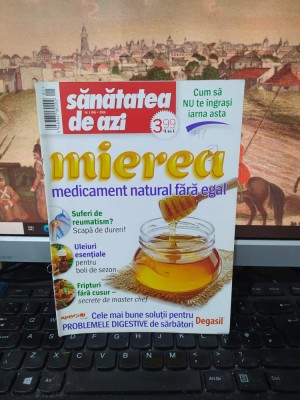 Sănătatea de azi, Mierea, medicament fără egal, nr. 1 (95) 2016, 040 foto