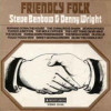 VINIL Steve Benbow &amp; Denny Wright &lrm;&ndash; Friendly Folk (VG+)