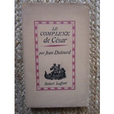Le Complexe de C&eacute;sar - JEAN DUTOURD