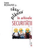 R&acirc;su᾽ pl&acirc;nsu᾽ &icirc;n arhivele Securităţii - Editura Vremea