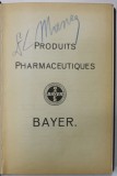 PRODUITS PHARMACEUTIQUES BAYER , EDITIE INTERBELICA