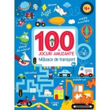 100 de jocuri amuzante. Mijloace de transport