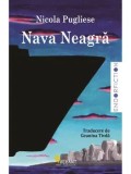 Cumpara ieftin Nava Neagra. Povestiri/Nicola Pugliese