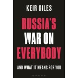 Russia&#039;s War on Everybody - Keir Giles