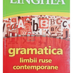 Gramatica limbii ruse contemporane cu exemple practice (editia 2013)