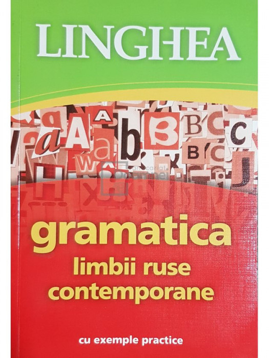Gramatica limbii ruse contemporane cu exemple practice (editia 2013)