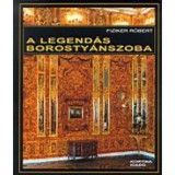 A legend&aacute;s borosty&aacute;nszoba - Fiziker R&oacute;bert