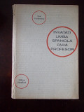 Cumpara ieftin INVATATI LIMBA SPANIOLA FARA PROFESOR- P. TEODORESCU, R2D