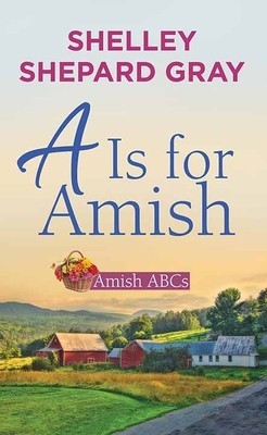 A is for Amish: Amish ABCs foto