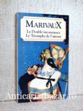 Le Double inconstance. Le Triomphe de l*amour - Pierre de Marivaux