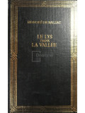 Honore de Balzac - Le lys dans la vallee (editia 1994)