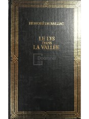 Honore de Balzac - Le lys dans la vallee (Editia: 1994) foto