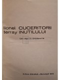 Lionel Terray - Cuceritorii inutilului (Editia: 1972)