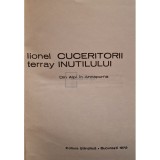 Lionel Terray - Cuceritorii inutilului (Editia: 1972)