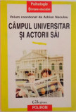 CAMPUL UNIVERSITAR SI ACTORII SAI de ADRIAN NECULAU, 1997