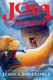 Cumpara ieftin Joia Pentru Coroană, Jessica Day George - Editura DPH