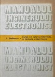 Manualul inginerului electronist. Filtre de inalta frecventa si circuite corectoare - Sofronie Stefanescu m1