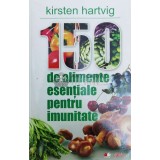 150 de alimente esentiale pentru imunitate - Kirsten Hartvig ($Y6)