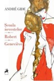 Scoala nevestelor. Robert. Genevi&egrave;ve - Tracus Arte