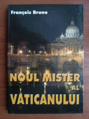 Noul mister al Vaticanului - Francois Brune foto