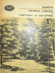 Goethe - Reineke vulpoiul. Hermann si Dorothea (Editia: 1978) foto