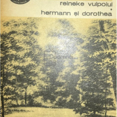 Goethe - Reineke vulpoiul. Hermann și Dorothea (editia 1978)