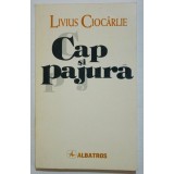Livius Cioc&acirc;rlie - Cap și pajură