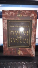 Povestile inedite ale familiei regale - Dan-Silviu Boerescu