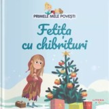 Primele mele povesti. Fetita cu chibrituri - Litera