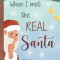 When I Met The Real Santa
