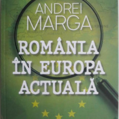 Romania in Europa actuala – Andrei Marga