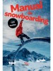 Manual Snowboarding Hannah Tetter, Tawnya Schultz. Carte dezvoltare personala, sporturi de iarna