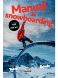 Manual de snowboarding - Hannah Tetter Tawnya Schultz - Editura Pilot Books