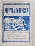 POLITIA MODERNA , REVISTA LUNARA DE SPECIALITATE , LITERATURA SI STIINTA , ANUL VII , NR. 77 , IULIE , 1932