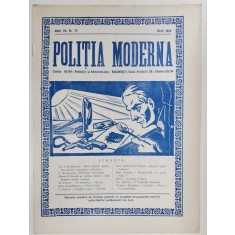 POLITIA MODERNA , REVISTA LUNARA DE SPECIALITATE , LITERATURA SI STIINTA , ANUL VII , NR. 77 , IULIE , 1932