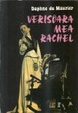 Verisoara mea Rachel - Daphne du Maurier