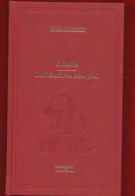 William Shakespeare, &amp;quot;Othello. Imblanzirea scorpiei&amp;quot; 101 cărti de citit Nr. 12 foto