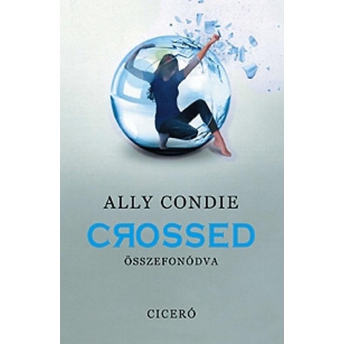 Crossed - &Ouml;sszefon&oacute;dva - Ally Condie