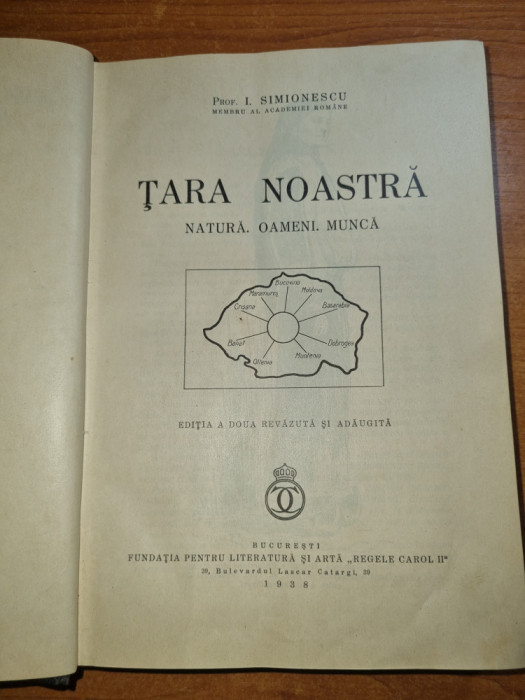 Tara noastra - din anul 1938 - prof. I.Simionescu - editie de lux - romania mare